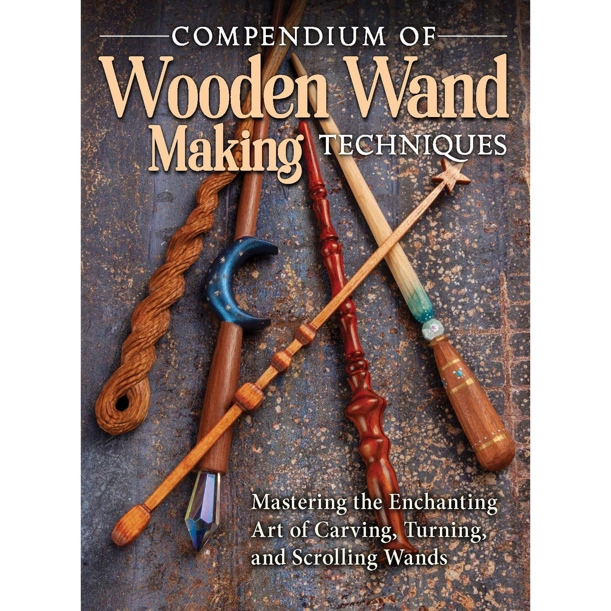 Compendium of Wooden Wand Making Techniques