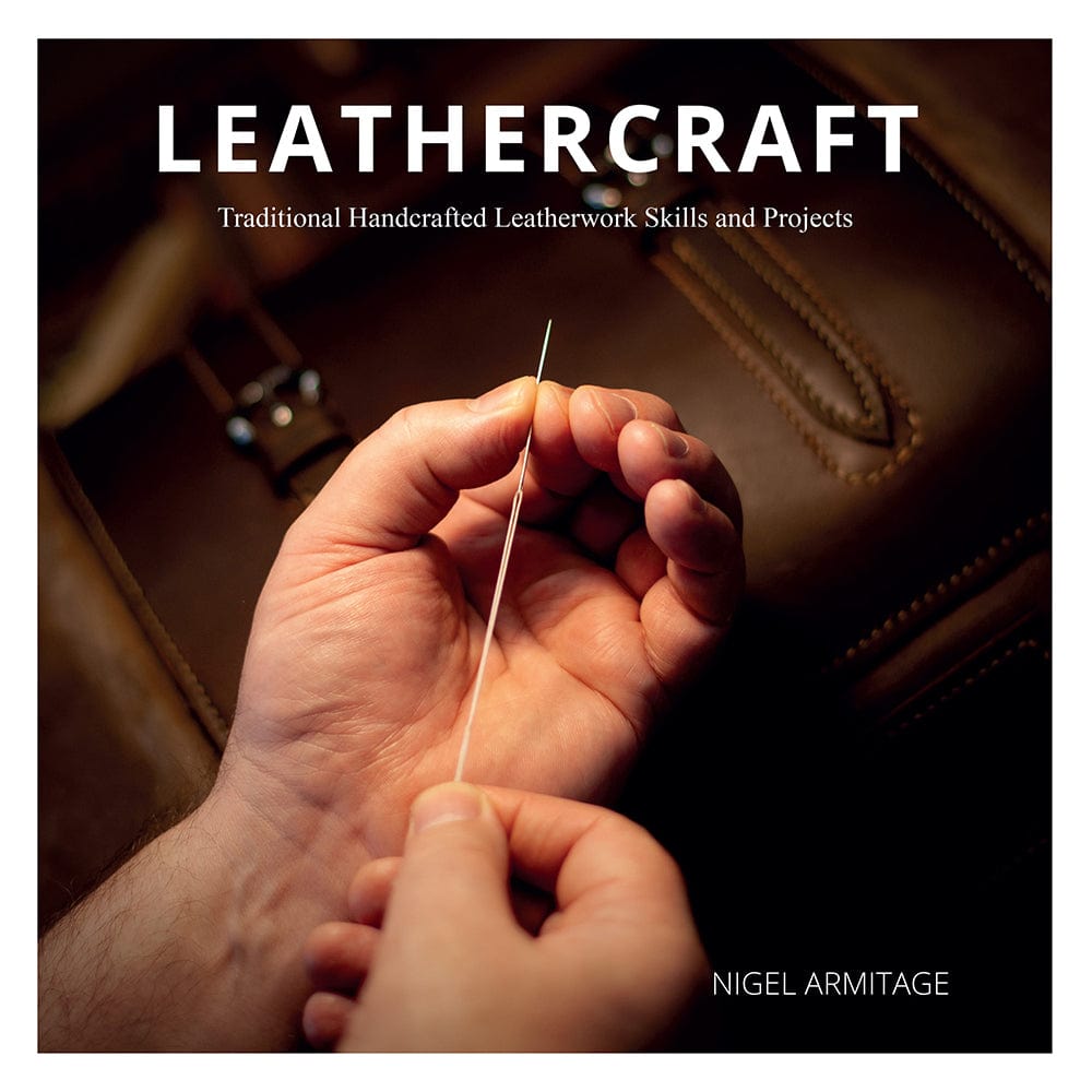 Leathercraft: Traditional Handcrafted Leatherwork Skills and Projects