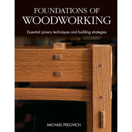 The Foundations of Woodworking
