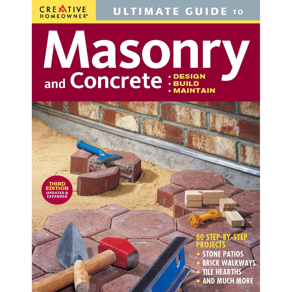 Ultimate Guide: Masonry and Concrete, 3rd Edition