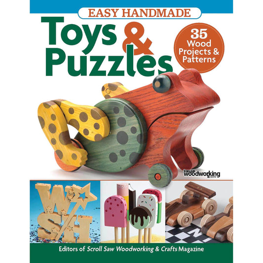 Easy Handmade Toys & Puzzles - 35 Projects & Patterns