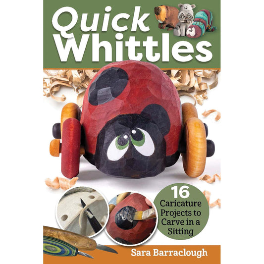 Quick Whittles - 16 Caricature Projects to Carve in a Sitting