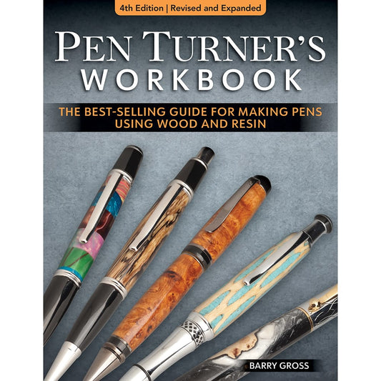 Pen Turner’s Workbook 4th Edition - Revised and Expanded