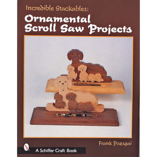 Incredible Stackables: Ornamental Scroll Saw Projects