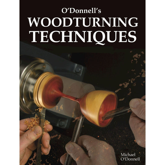O'Donnell's Woodturning Techniques