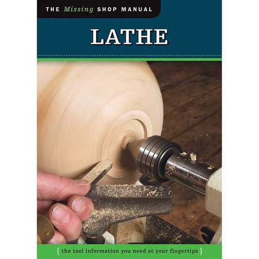 The Missing Shop Manual Lathe, Revised